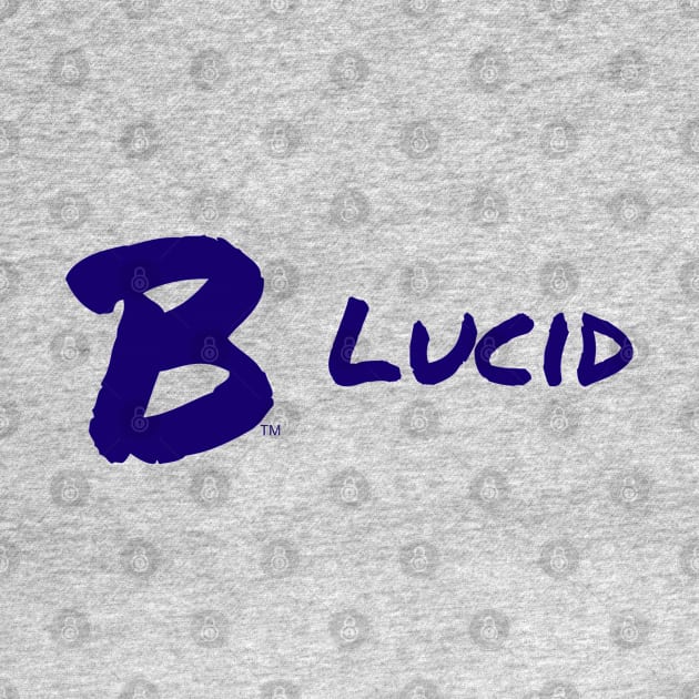 B Lucid by B